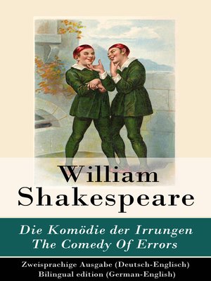 cover image of Die Komödie der Irrungen / the Comedy of Errors--Zweisprachige Ausgabe (Deutsch-Englisch)
